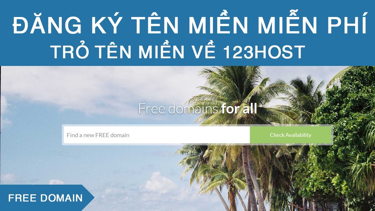 free php hosting  2022 New  Cách đăng ký tên miền miễn phí, trỏ tên miền về 123Host, Free Domain