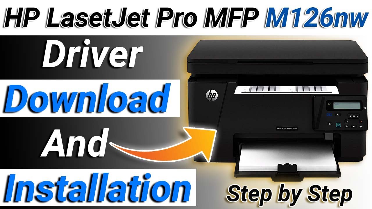 How To Install Hp Laserjet Pro Mfp M126nw Driver Windows 10 8 1 7 Hp Printer Drivers Download Youtube