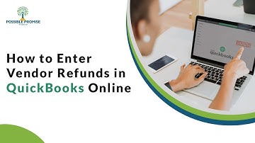 How to Enter Vendor Refunds in QuickBooks Online