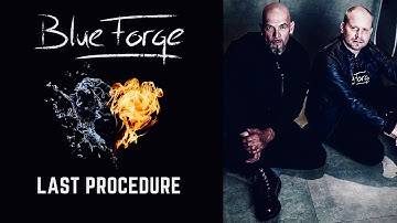 BlueForge - Last Procedure (official Video)