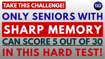 ONLY SENIORS WITH SHARP MEMORY CAN SCORE 5 OUT OF 30 IN THIS HARD TEST! || 30 QUESTIONS #gkquiz