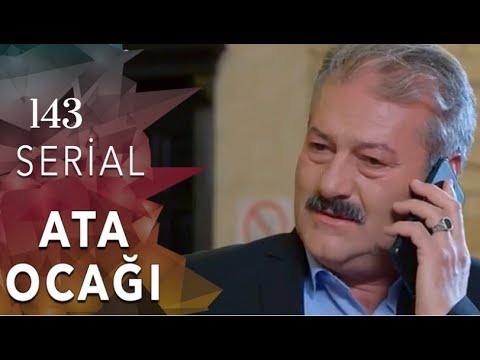 Ata Ocağı (143-cü seriya)