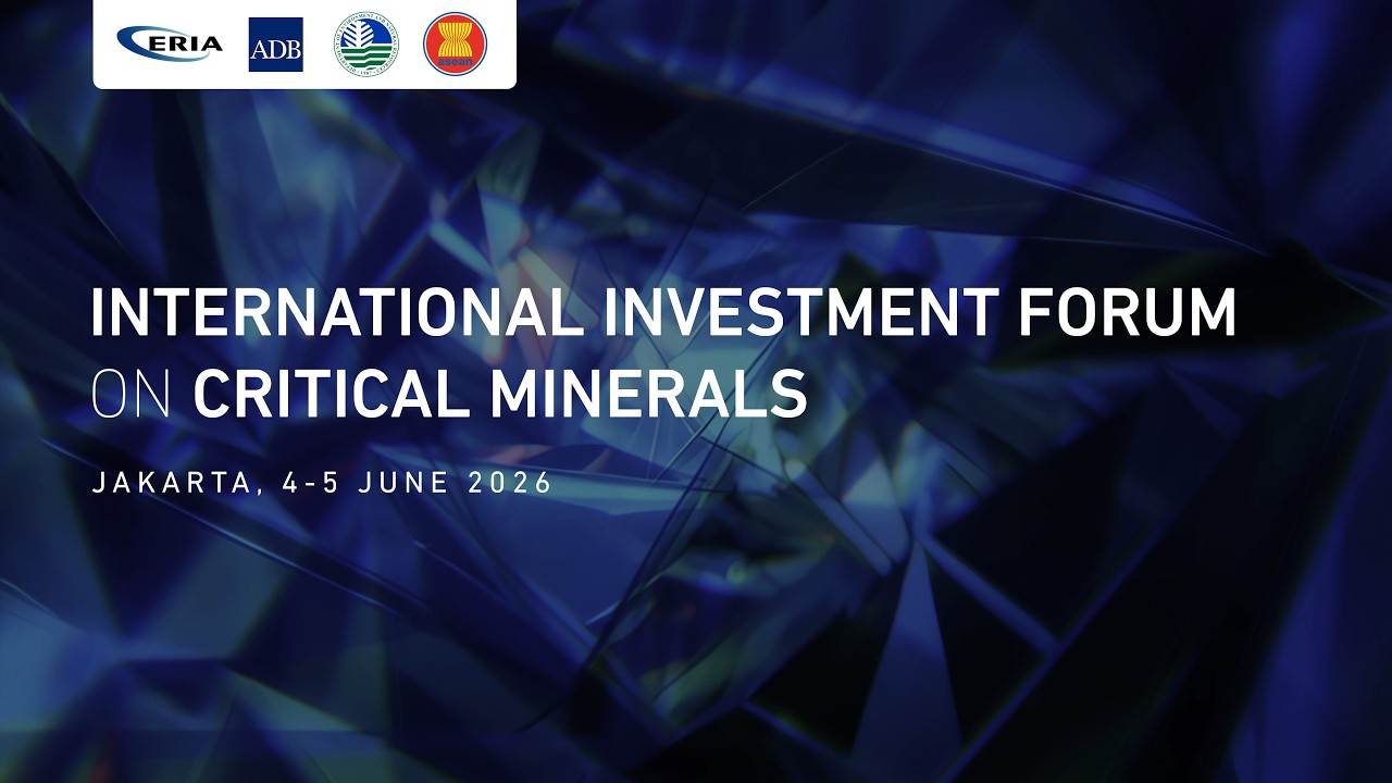 ERIA | The International Investment Forum on Critical Minerals Day 2