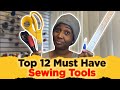 Top 12 MUST HAVE sewing tools #sewing #learntosew