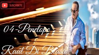 04 Penelope - Raul Di Blasio Maestro Pianista Los mejores Exitos