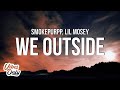 Smokepurpp - We Outside (Lyrics) ft. Lil Mosey
