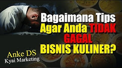 Bagaimana Tips Agar Anda Tidak Gagal Bisnis Kuliner? - Anke DS - Durasi: 24.06. 