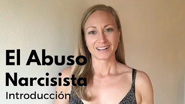 ¿Qué es el abuso narcisista en las relaciones?