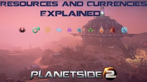 Planetside 2 - Tips and Tricks - Currencies and Resources Explained (outdated)