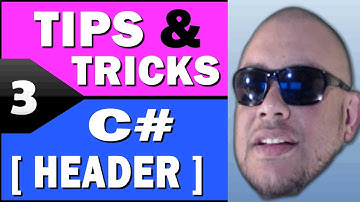 Unity Tips & Tricks: C# Scripting Header Organization 2017.1
