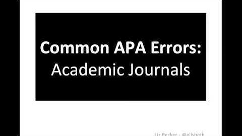 Common APA Errors: Journal Articles