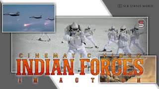 Indian Forces In Action Cinematic Video | Indian Army | Ghamand Kar Song | SCB STATUS WORLD |