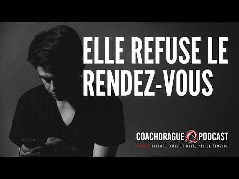 Vidéo: Comment Refuser Un Rendez-vous