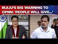 Rijiju Warns Opposition Ahead Of Result Day: 'Voters Will Give Befitting Reply Tomorrow' | WATCH