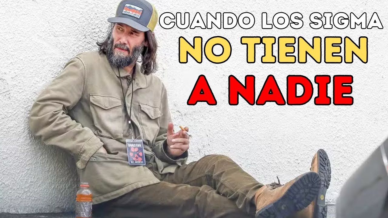 ¿Por qué los hombres Sigma se quedan solos en sus vidas?