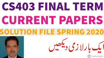 CS403 Current Final Term Papers Solution Spring 2020 by Tech Solo Soft