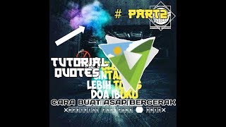 TUTORIAL Quotes!!!! |ASAP BERGERAK| ZOETROPIC■