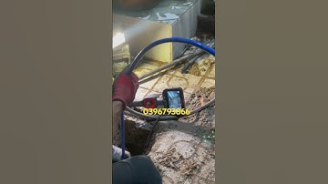 Thông tắc cống nghẹt có sử dụng camera nội soi 0396793866 #thosuadien