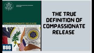 BRIAN GLAZE GIBBS “SPEAK ON THE REAL DEFINITION OF COMPASSIONATE RELEASE”