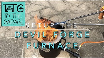 Setting up the Devil Forge Furnace