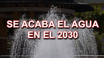 ¿Qué pasará con el agua en 2030?