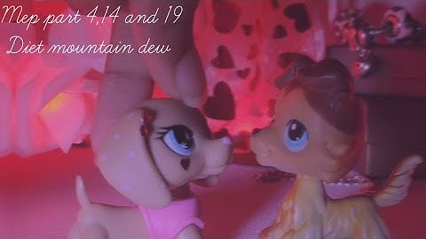 Lps MEP pack 2 | diet mountain dew | Parts 4, 14 & 19