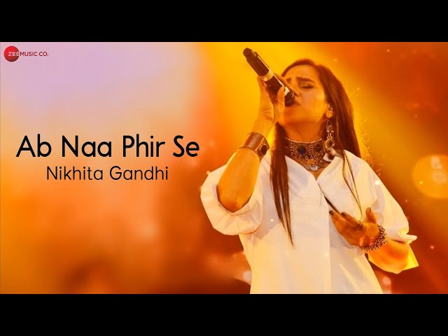 Ab Na Phir Se By Nikhita Gandhi - Lyrical | Hacked | Nikhita Gandhi | Amjad Nadeem Aamir class=