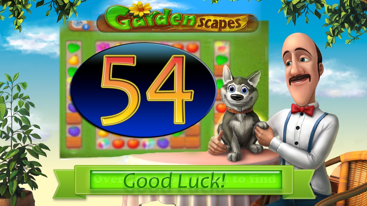 Gardenscapes 54 level Walkthrough - YouTube