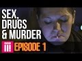 Life Inside Britain's Legal Red Light District | Sex, Drugs & Murder - Episode 1