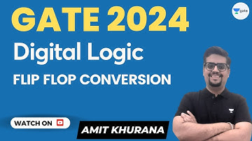 Digital Logic | Flip Flop Conversion | GATE 2024 | Amit Khurana