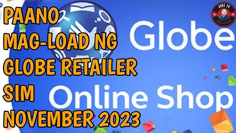 PAANO MAG LOAD NG GLOBE RETAILER SIM NOVEMBER 2023 #viral #trending #tutorial #youtube #video #howto