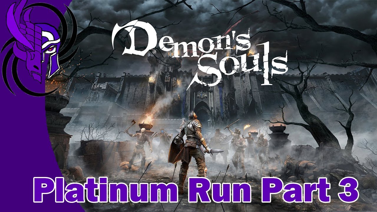 Demon's Souls PS3 platinum trophy (Part 3) Full Video