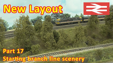 New Layout Build - Making a start on the branch line scenery
