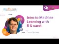 Intro to Machine Learning with R & caret