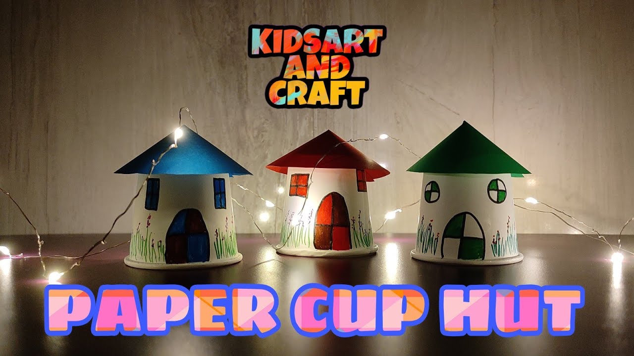 Paper Cup Hut | How To Make Diy Paper Cup Hut | Diy Paper Cup Hut - YouTube