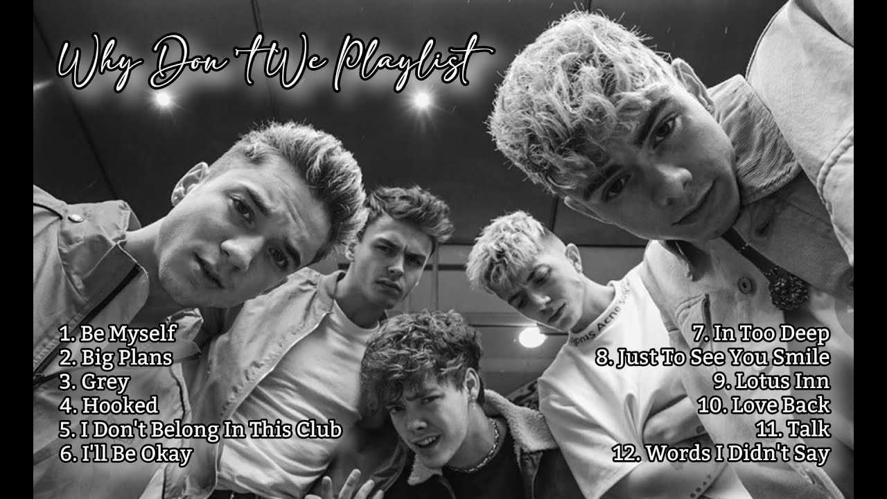 Why Don't We Playlist