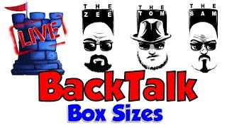 BackTalk: Box Sizes