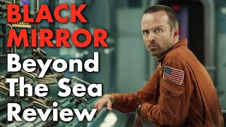 Black Mirror Season 6 Ep 3 Review - 'Beyond the Sea' (SPOILERS)