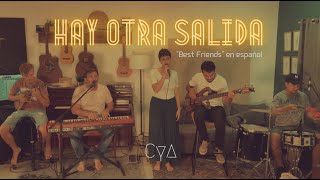 Hay otra salida I Best Friends by Hillsong Y&F (ÁGAPE I Cover en español)