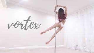 Vortex | Pole Diaries