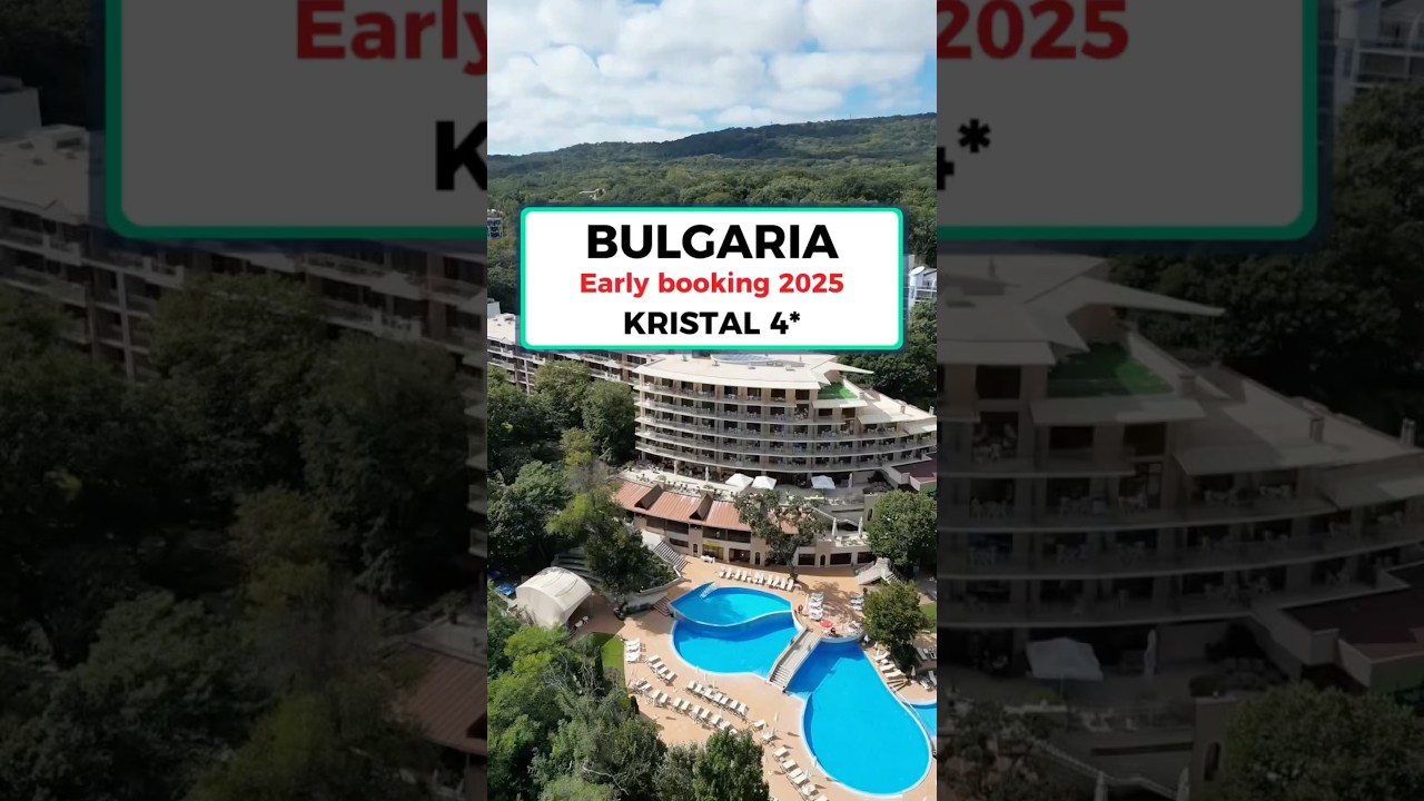 Bulgaria Early Booking 2025 – Hotelul KRISTAL 4 