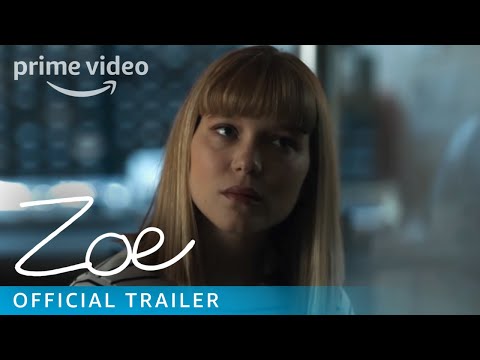 Zoe - Official Trailer | Prime Video