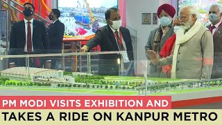 PM Modi visits exhibition and takes a ride on Kanpur Metro