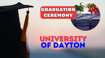 University of Dayton Graduation Ceremony 2024 | Memorable Moments & Commencement Highlights