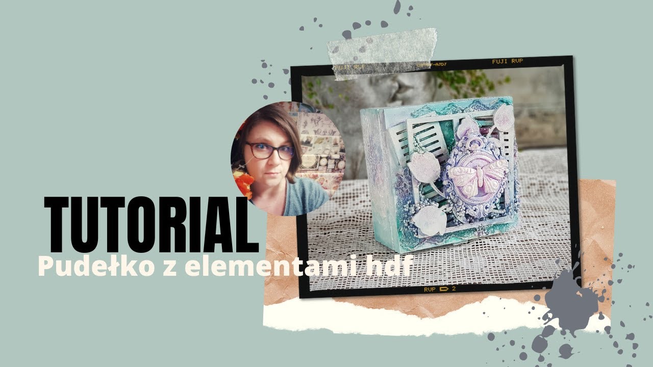 TUTORIAL Jak ozdobić drewniane pudełko w technice mixmedia?
