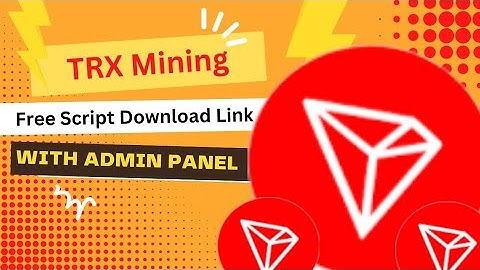TRX Mining Free Script Download Link With Complete Admin Panel || VIP plans scripts