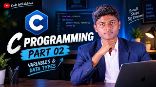 C Programming Part 02 🔥 Variables & Data Types in C | Code With Gulshan #LearnC#Programming #cwg 
