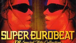 The Best Of '90s Super Eurobeat ~DJ Special Hits Collection~ Disc 2Non-Stop Mixed By New Generation