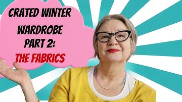 my curated winter wardrobe part 2: the fabrics