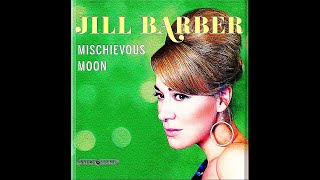 Jill Barber - Mischievous Moon